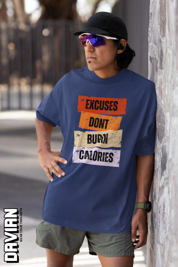 Excuses Don’t Burn Calories Graphic Oversized Tee